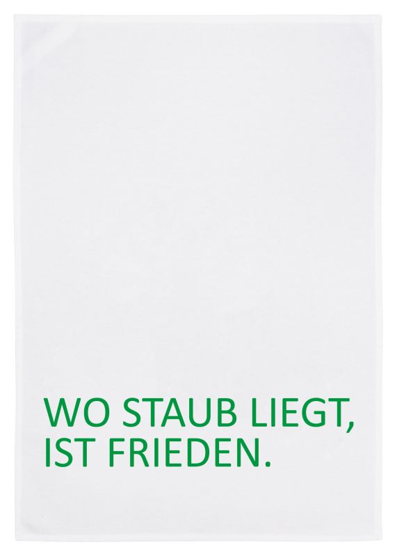 Geschirrtuch Wo Staub liegt ist Frieden